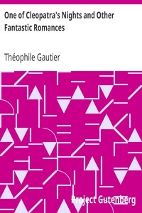 One of Cleopatra's Nights and Other Fantastic Romances