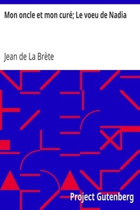 Mon oncle et mon curé; Le voeu de Nadia