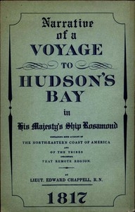 Narrative of a Voyage to Hudson's Bay in His Majesty's Ship Rosamond Containing Some Account of the North-eastern Coast of America and of the Tribes Inhabiting That Remote Region