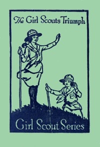 The Girl Scout's Triumph; Or, Rosanna's Sacrifice