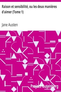 Raison et sensibilité, ou les deux manières d'aimer (Tome 1)