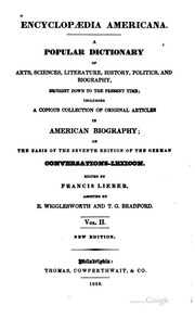 Encyclopædia americana; a popular dictionary of arts, sciences, literature, history, politics, and biography, brought down to the present time; including a copious collection of original articles in American biography; on the basis of the seventh edition