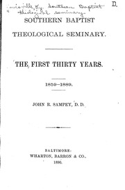 Southern Baptist Theological Seminary . The First Thirty Years. 1859-1889