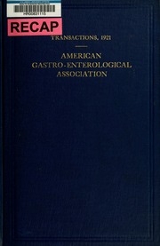 ... Annual Meeting Of The American Gastro-enterological Association Held At ..