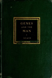 Genes And The Man