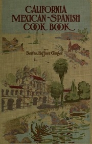 California Mexican-spanish Cookbook ..