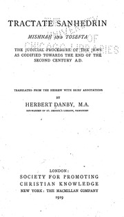 Tractate Sanhedrin, Mishnah And Tosefta : The Judicial Procedure Of The Jews As Codified Towards The End Of The Second Century A.d.