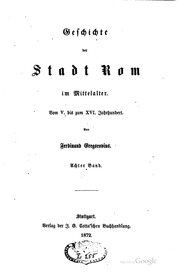 Geschichte Der Stadt Rom Im Mittelalter : Vom V. Bis Zum Xvi. Jahrhundert
