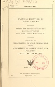 Planning Frontiers In Rural America : Papers Amd Proceedings Of The Boone Conference, Boone, N.c., March 16-18, 1975