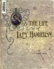 Emma, Lady Hamilton : A Biographical Essay With A Catalogue Of Her Published Portraits