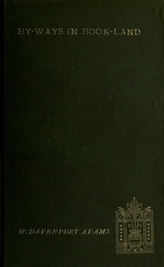 By-ways In Book-land; Short Essays On Literary Subjects