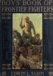 Boys' Book Of Frontier Fighters