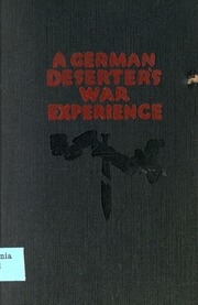 A German Deserter's War Experience