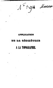 Application de la géométrie à la topographie, contenant le cours de topographie fait a l'École militaire de Saint-Cyr
