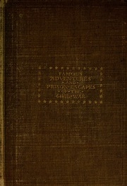 Famous Adventures And Prison Escapes Of The Civil War