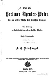 Das alte Berliner theater-wesen bis zur ersten blüthe des deutschen dramas