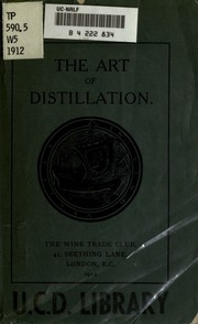 فن التقطير: محاضرة ألقيت في قاعة Vintners ، من قبل Wine Trade Club ، يوم الثلاثاء 23 أبريل 1912