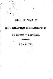 Diccionario geografico-estadistico de España y Portugal