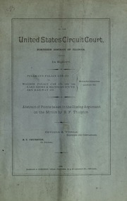 In The United States Circuit Court, Northern District Of Illinois, In Equity, Pullman's Palace Car Co. Vs. Wagner Palace Car Co. And The Lake Shore & Michigan Southern Railway Co., Motion For Injunction, Pendente Lite : Abstract Of Points Taken In The Clo
