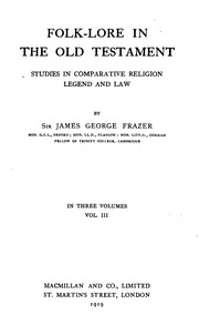 Folk-lore In The Old Testament : Studies In Comparative Religion, Legend And Law