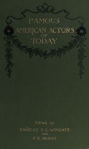 Famous American Actors Of To-day;