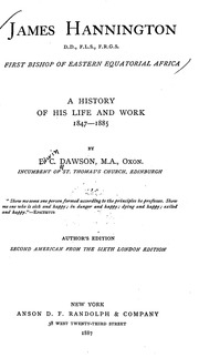 James Hannington, First Bishop Of Eastern Equatorial Africa ; A History Of His Life And Work, 1847-1885