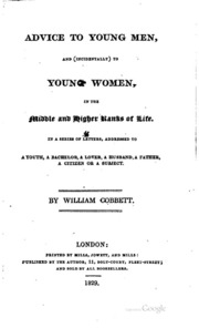 Advice To Young Men And (incidentally) To Young Women, In The Middle And ...