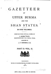 Gazetteer Of Upper Burma And The Shan States