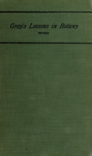 The Elements Of Botany For Beginners And For Schools