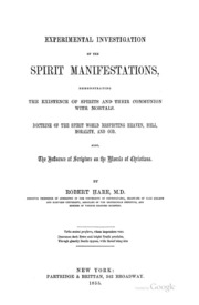 Experimental Investigation Of The Spirit Manifestations: Demonstrating The Existence Of Spirits ...
