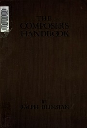 The Composer's Handbook : A Guide To The Principles Of Musical Composition