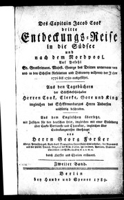 Des Capitain Jacob Cook dritte Entedeckungs-Reise in die Südsee und nach dem Nordpool : auf Befehl Sr. Grossbrittann. Majest. George des Dritten unternommen und in den Schiffen Resolution und Discovery während der Jahre 1776 bis 1780 ausgeführ