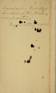 Exercises In Bradley's Arnold's Latin Prose Composition