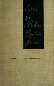Ethics For Modern Business Practice