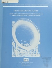 Engineering Of Flight: Aeronautical Engineering Facilities Of Area B, Wright-Patterson Air Force Base, Ohio