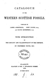 Catalogue Of The Western Scottish Fossils, By J. Armstrong, J. Young And D. Robertson