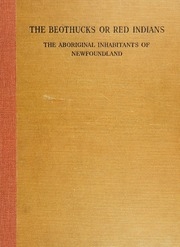 البيوثوكس ، أو الهنود الحمر ، السكان الأصليون لنيوفاوندلاند
