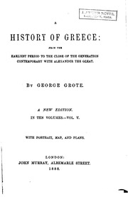 A History Of Greece : From The Earliest Period To The Close Of The Generation Contemporary With Alexander The Great