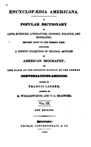 Encyclopædia americana; a popular dictionary of arts, sciences, literature, history, politics, and biography, brought down to the present time; including a copious collection of original articles in American biography; on the basis of the seventh edition