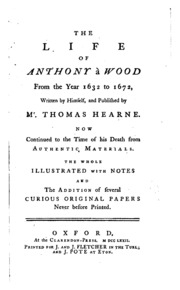 The lives of those eminent antiquaries John Leland, Thomas Hearne, and Anthony à Wood; with an authentick account of their respective writings and publications, from original papers. In which are occasionally inserted, memoirs relating to many eminent pe