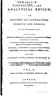 The Analytical Review, Or History Of Literature, Domestic And Foreign, On An Enlarged Plan