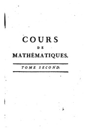 Cours de mathématiques, à l'usage du corps de l'artillerie ...: à l'usage du corps de l'artillerie