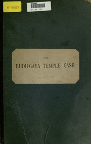 The Budh-gaya Temple Case. H. Dharmapala Versus Jaipal Gir And Others. (prosecution Under Sections 295, 296, 297, 143 & 506 Of The Indian Penal Code)