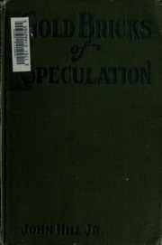 Gold Bricks Of Speculation