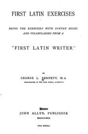First Latin Exercises: Being The Exercises With Syntax Rules And Vocabularies From A 