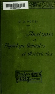 Eléments d'anatomie et de physiologie génitale et obstétricale; précédes de la description sommaire du corps humain a l'usage des sages-femmes
