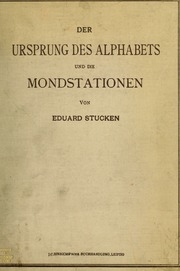 Der Ursprung Des Alphabets Und Die Mondstationen
