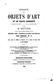 Catalogue des objects d'art et de haute curiosité composant le collection de ...