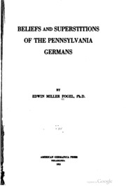 Beliefs And Superstitions Of The Pennsylvania Germans