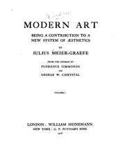 Modern art; being a contribution to a new system of æsthetics